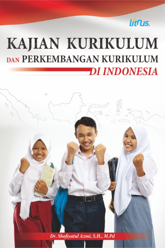 Buku Bahan Ajar Kajian Kurikulum Dan Perkembangan Kurikulum Di Indonesia Henbuk 6013